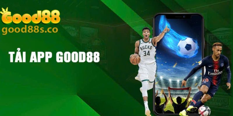 Những lợi ích khi bạn tải app Good88